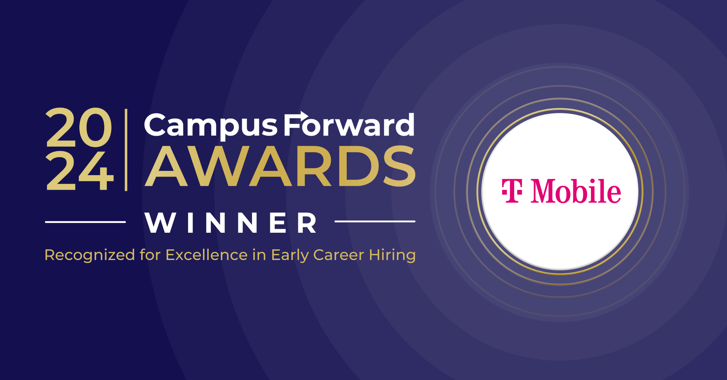 T Mobile 2024 Campus Forward Award Winner   0077 T Mobile   Copy #keepProtocol